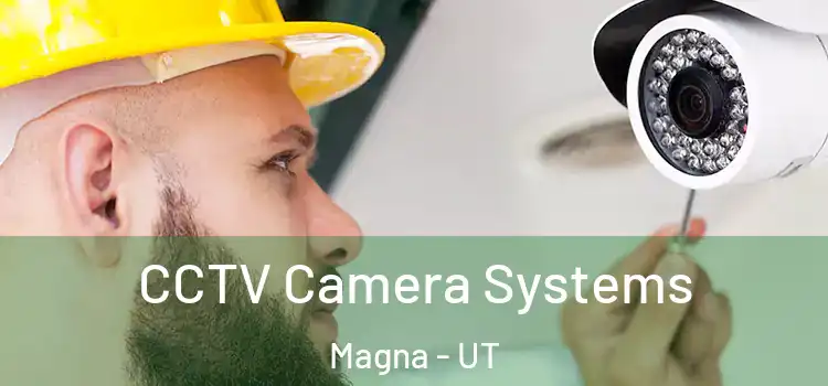  CCTV Camera Systems Magna - UT