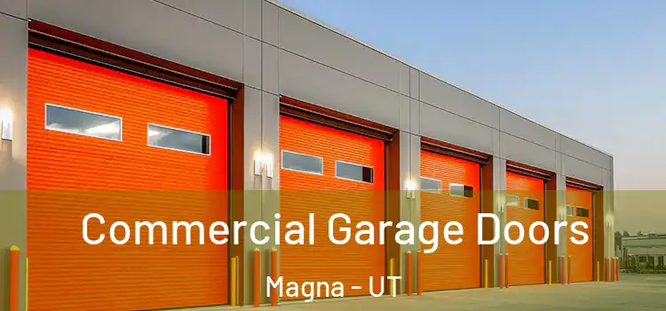  Commercial Garage Doors Magna - UT