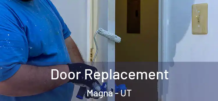  Door Replacement Magna - UT
