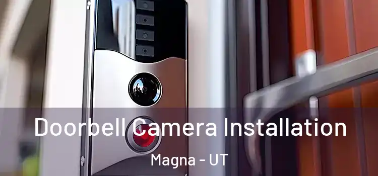  Doorbell Camera Installation Magna - UT