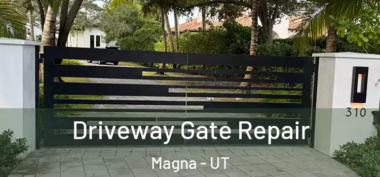 Driveway Gate Repair Magna - UT