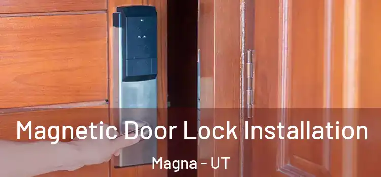  Magnetic Door Lock Installation Magna - UT