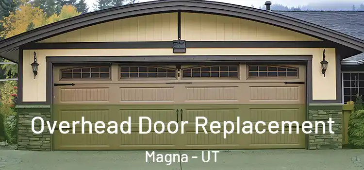  Overhead Door Replacement Magna - UT