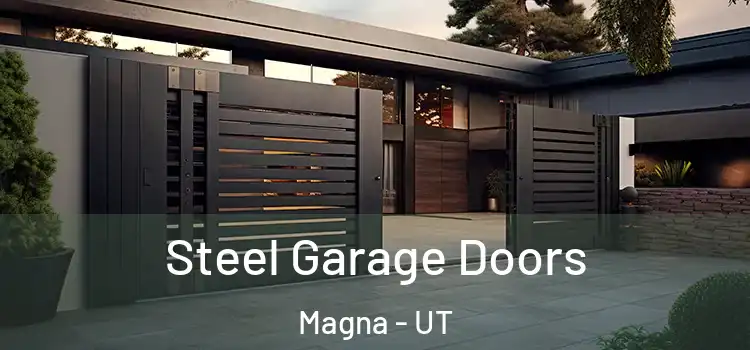 Steel Garage Doors Magna - UT