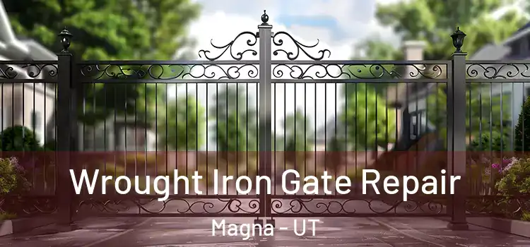  Wrought Iron Gate Repair Magna - UT
